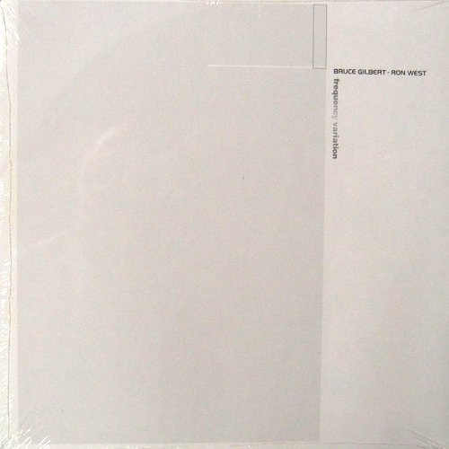 Bruce Gilbert / Ron West ‎: Frequency Variation (LP)