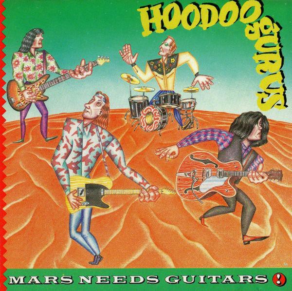 Hoodoo Gurus : Mars needs Guitars (LP)
