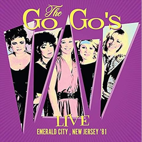 Go-Go's : Live - Emerald City, New Jersey '81 (CD)
