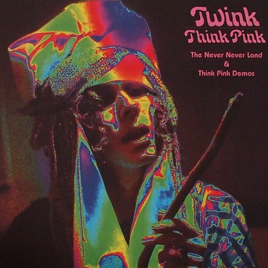 Twink : The Never Never Land And Think Pink Demos (LP)