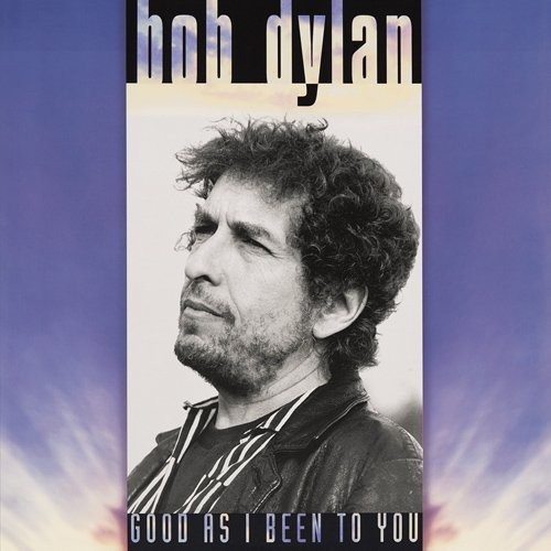 Dylan, Bob : Good As I Been to You (LP)