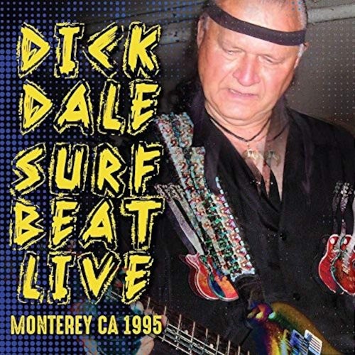 Dale, Dick : Surf Beat Live Monterey CA 1995 (CD)