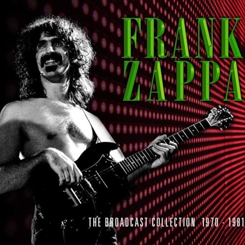 Zappa, Frank : The Broadcast Collection 1970-1981 (5-CD)