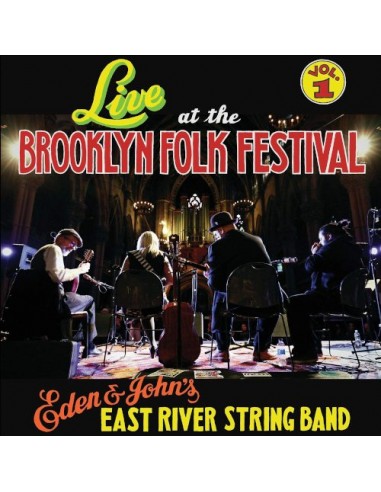 Eden & John's East River String Band : Live At The Brooklyn Folk Festival Vol. 1 (CD)