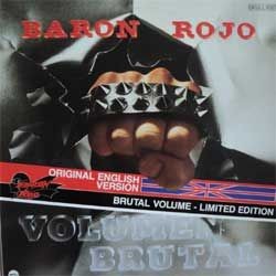 Baron Rojo : Brutal Volume - Limited Edition (LP)