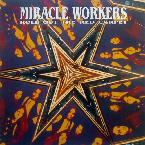 Miracle Workers : Roll Out The Red Carpet (LP)