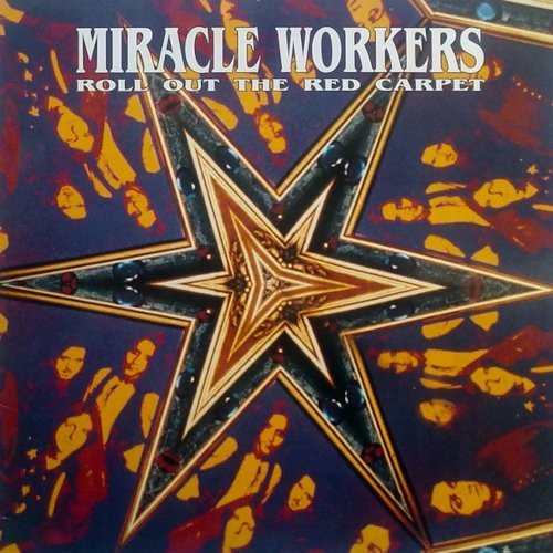 Miracle Workers : Roll Out The Red Carpet (LP)
