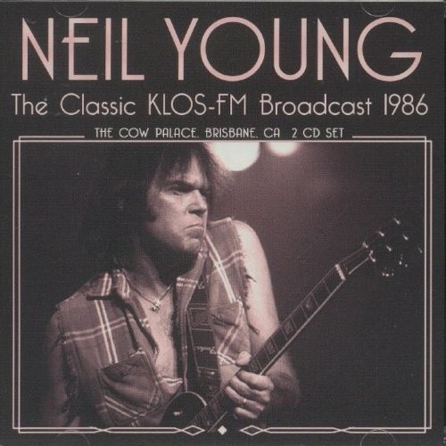 Young, Neil : The Classic KLOS FM Broadcast 1986 (2-CD)