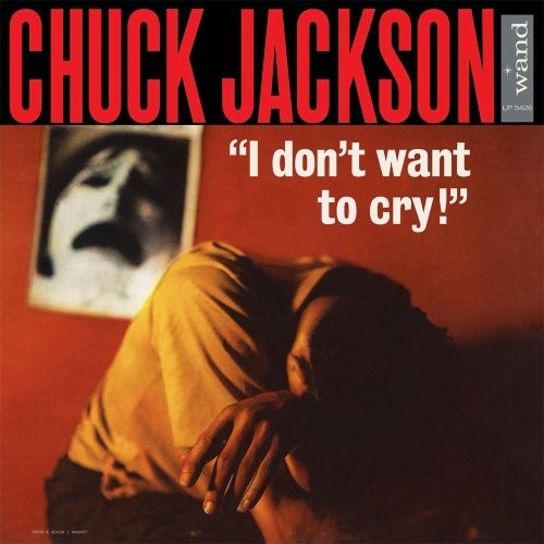 Jackson, Chuck : I dont want to cry (LP)