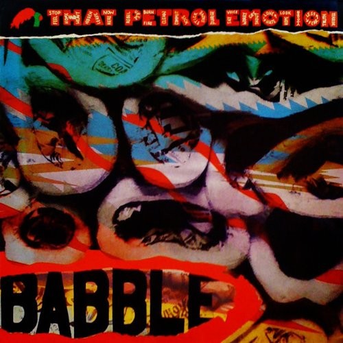 That Petrol Emotion : Babble (LP)