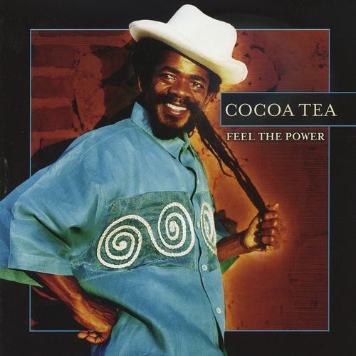 Cocoa Tea : Feel The Power (LP)