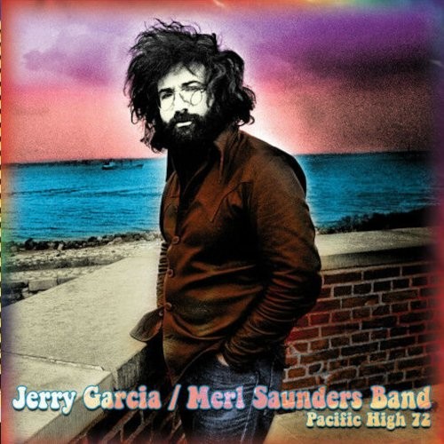 Garcia, Jerry / Merl Saunders Band : Pacific High 72 (2-CD)