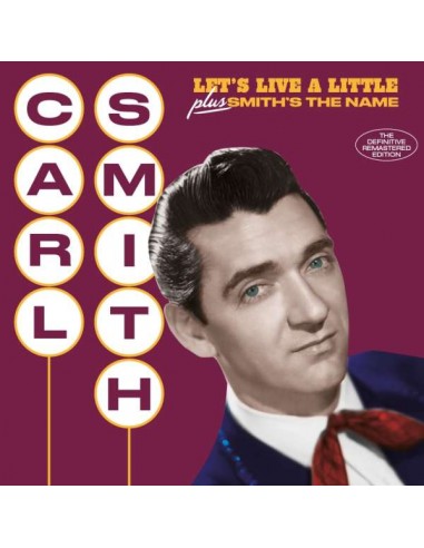 Smith, Carl : Let's Live A Little  / Smith's The Name (CD)