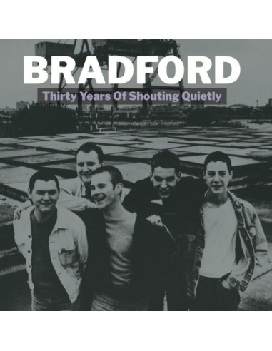 Bradford : Thirty Years of Shouting Quietly (2-LP)