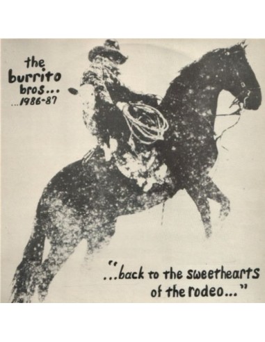 Burrito Bros. : Back to the Sweethearts of the rodeo 1986-87 (2-LP)