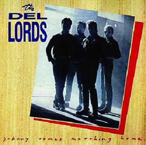 Del Lords : Johnny Comes Marching Home (LP)