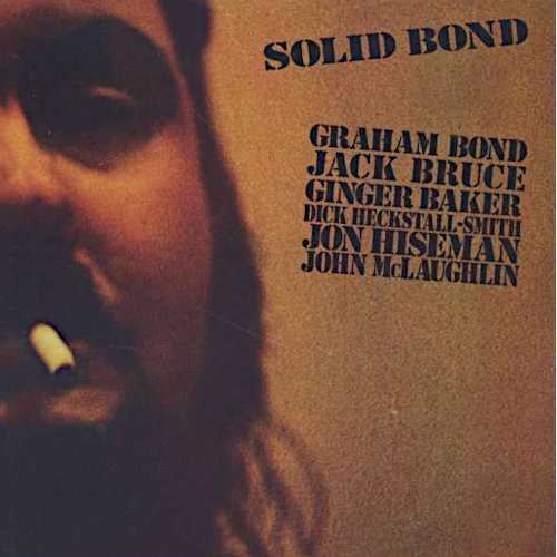 Bond, Graham : Solid Bond (CD)