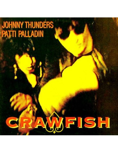 Thunders, Johnny / Patti Palladin : Crawfish (12")