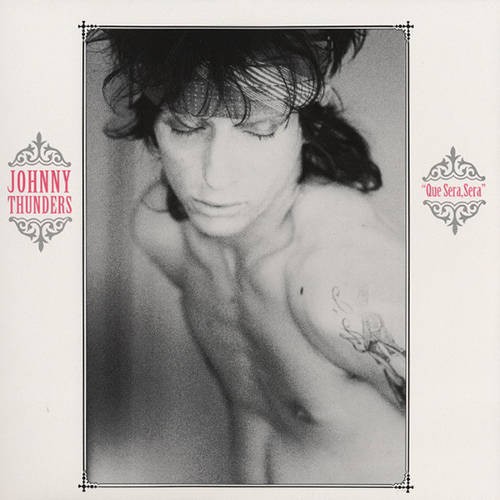 Thunders, Johnny : Que sera, sera (LP)