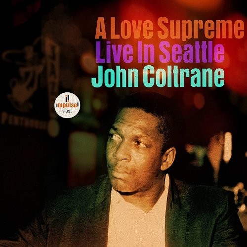 Coltrane, John : A Love Supreme - Live in Seattle (2-LP)