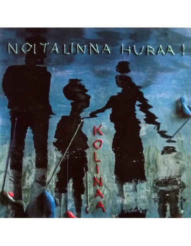 Noitalinna Huraa! : Kolinaa (LP)