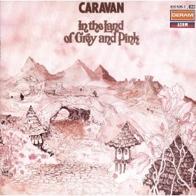Caravan :  In The Land Of Grey And Pink (CD)