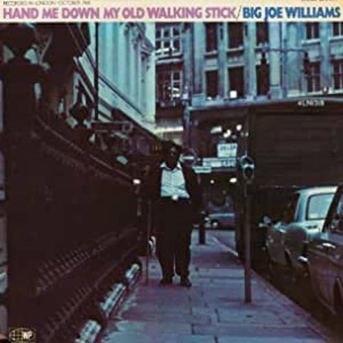 Williams, Big Joe : Hand Me Down My Old Walking Stick (LP)