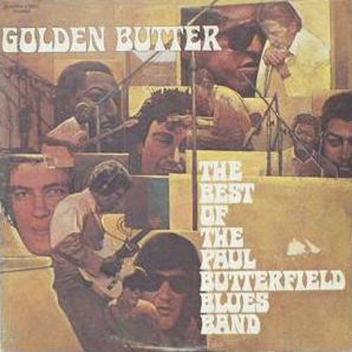 Golden Butter : The Best Of The Paul Butterfield Blues band (2-LP)