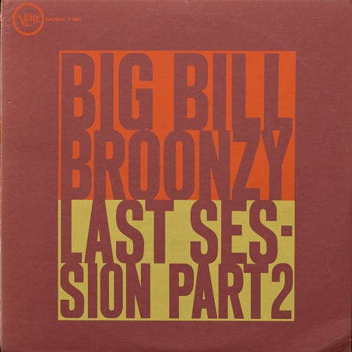 Broonzy, Big Bill : Last Session Part 2 (LP)