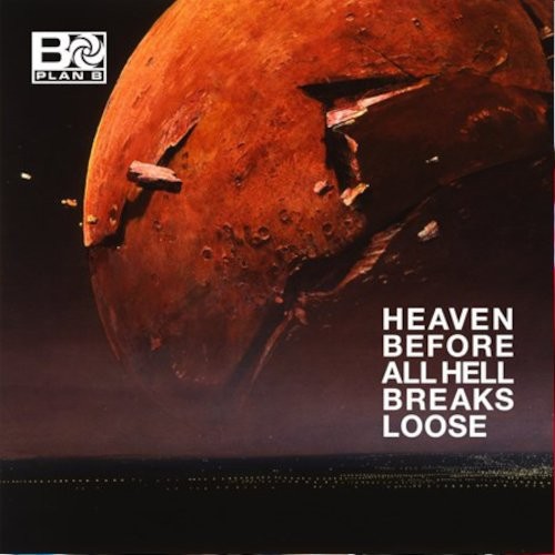 Plan B : Heaven Before All Hell Breaks Loose (2-LP)