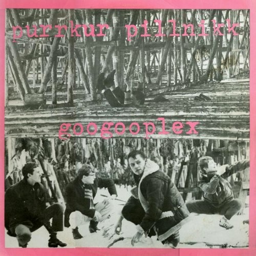Purrkur Pillnikk : Googooplex (2-LP)