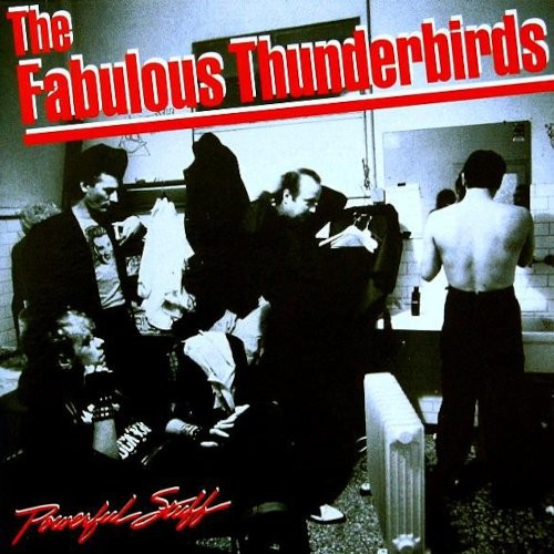 Fabulous Thunderbirds : Powerful Stuff (LP)