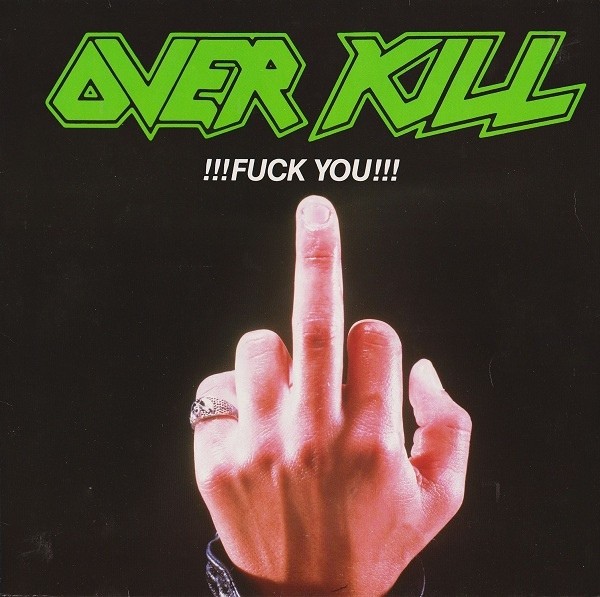 Overkill : !!!Fuck You!!! (12")