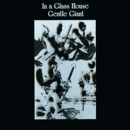 Gentle Giant : In A Glass House (LP)