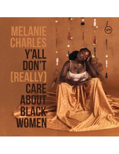 Charles, Melanie: Y'all don't really care about black women (LP)