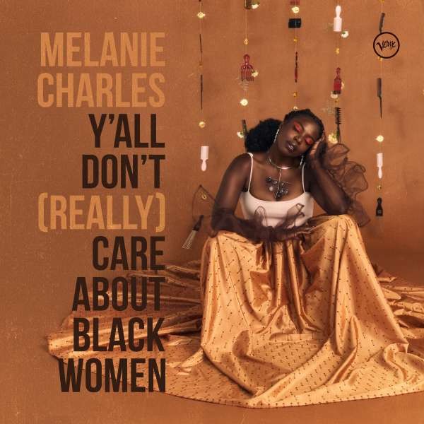 Charles, Melanie: Y'all don't really care about black women (LP)