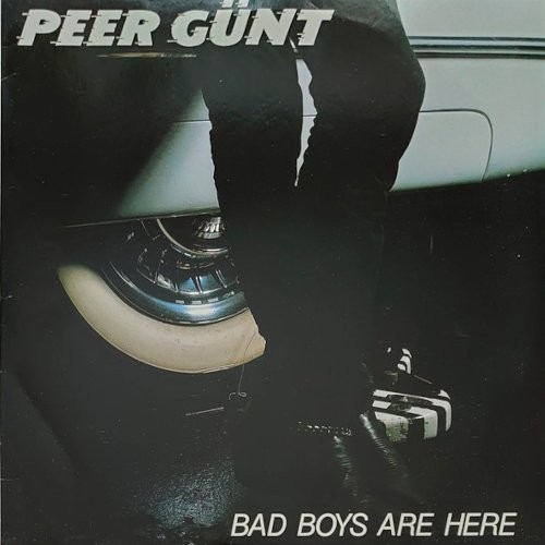 Peer Günt : Bad Boys Are Here (12")