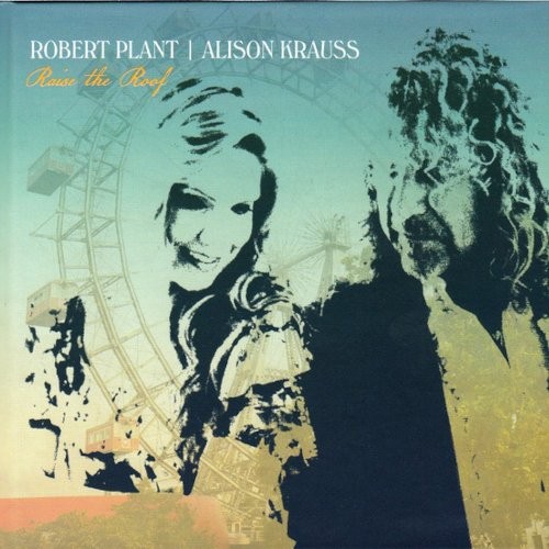 Plant, Robert & Alison Krauss : Raise The Roof (CD)