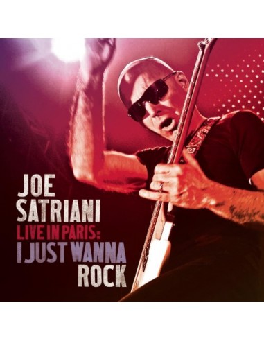 Satriani, Joe : Live In Paris : I Just Wanna Rock (2-CD)