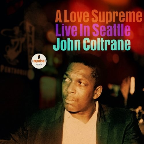 Coltrane, John : A Love Supreme - Live In Seattle (CD)