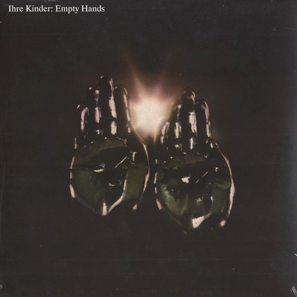 Ihre Kinder : Empty Hands (LP)