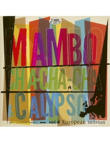 Mambo, Cha Cha & Calypso : vol. 4 European Session (LP+CD)