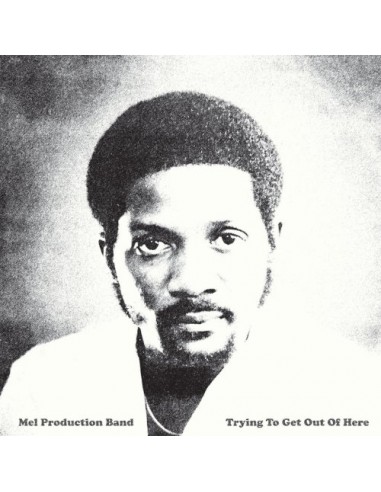 Mel Production Band : Trying to get out of here (LP)