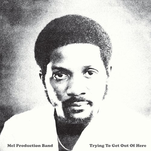 Mel Production Band : Trying to get out of here (LP)
