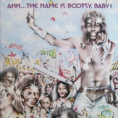 Bootsy's Rubber Band : Ahh ... the name is Bootsy, Baby (LP)