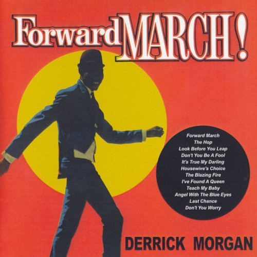 Morgan, Derrick : Forward March! (CD)