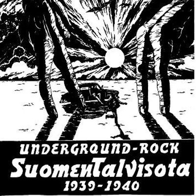 Suomen Talvisota 1939-1940 : Underground-Rock (LP)