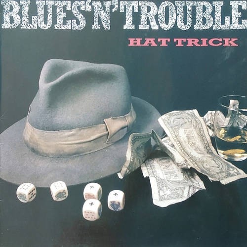 Blues'n'Trouble : Hat Trick (LP)