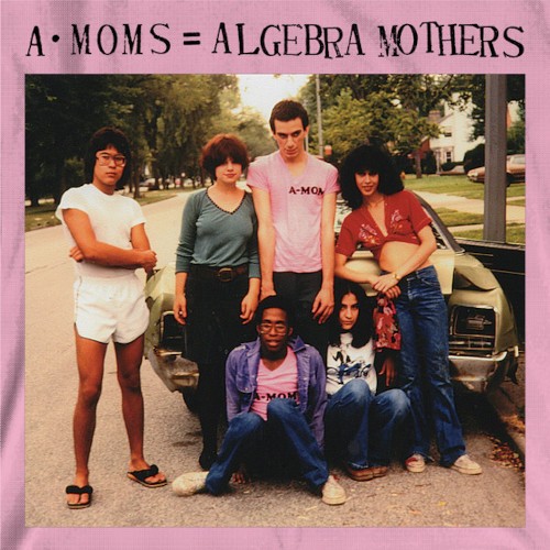 A-Moms : Algebra Mothers (LP)