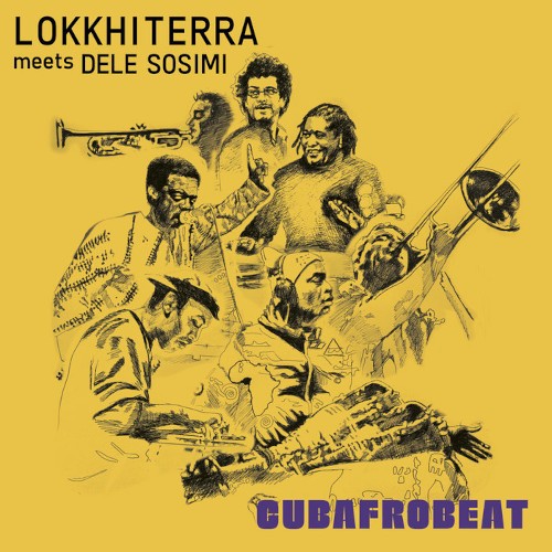 Terra, Lokkhi meets Dele Sosimi : Cubafrobeat (LP)